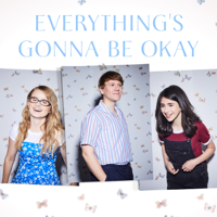 Everything's Gonna Be Okay - Everything's Gonna Be Okay, Series 1 artwork