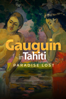 Gauguin in Tahiti: Paradise Lost - Claudio Poli