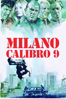 Milano Calibro 9 - Fernando Di Leo