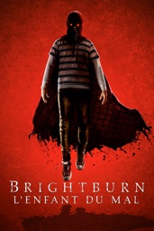 Brightburn - L'enfant Du Mal