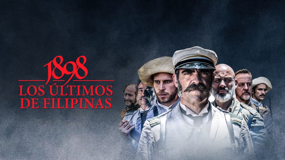 1898 Los Últimos De Filipinas The Last Of The Philippines Apple Tv 6965