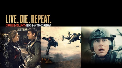 Live Die Repeat: Edge of Tomorrow