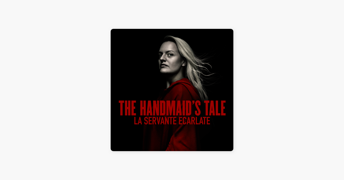 The Handmaid S Tale La Servante Ecarlate Saison 3 Vost Sur Itunes