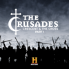 The Crusades: Crescent & the Cross - The Crusades: Crescent & the Cross, Pt. 1  artwork