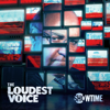 The Loudest Voice - The Loudest Voice, Season 1  artwork