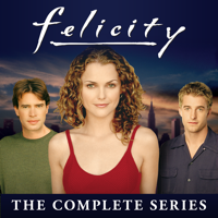 Felicity - Felicity, The Complete Series artwork