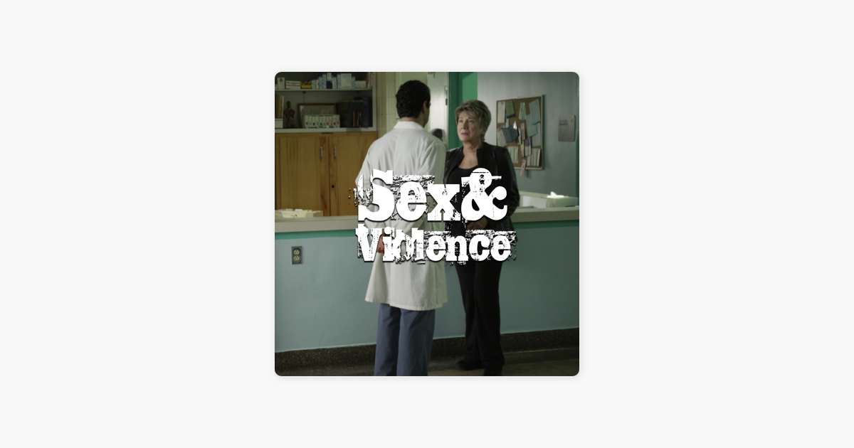 ‎sex And Violence Season 1 On Itunes