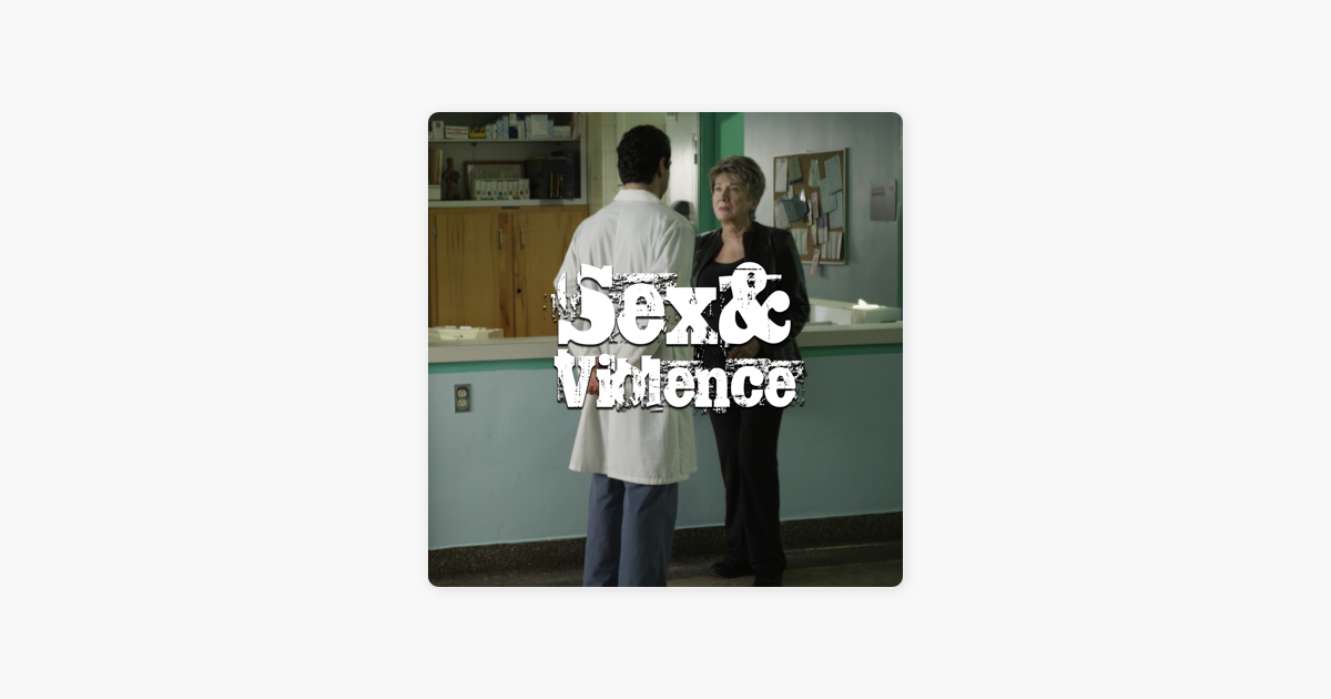 ‎sex And Violence Season 1 On Itunes 