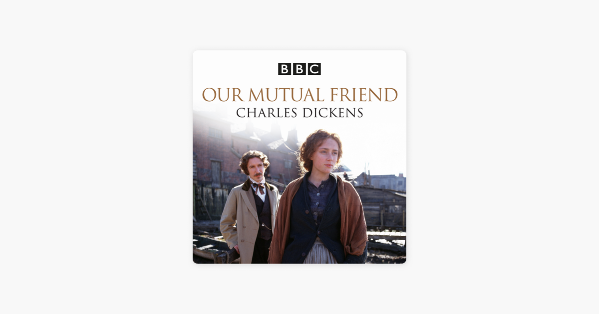  Our Mutual Friend Bei ITunes