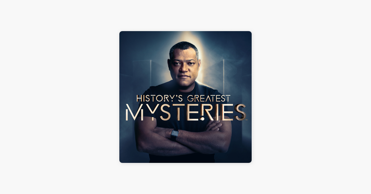 ‎History's Greatest Mysteries, Season 1 On ITunes