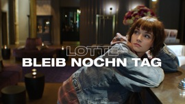 Bleib nochn Tag (Ladadi) LOTTE Pop Music Video 2021 New Songs Albums Artists Singles Videos Musicians Remixes Image