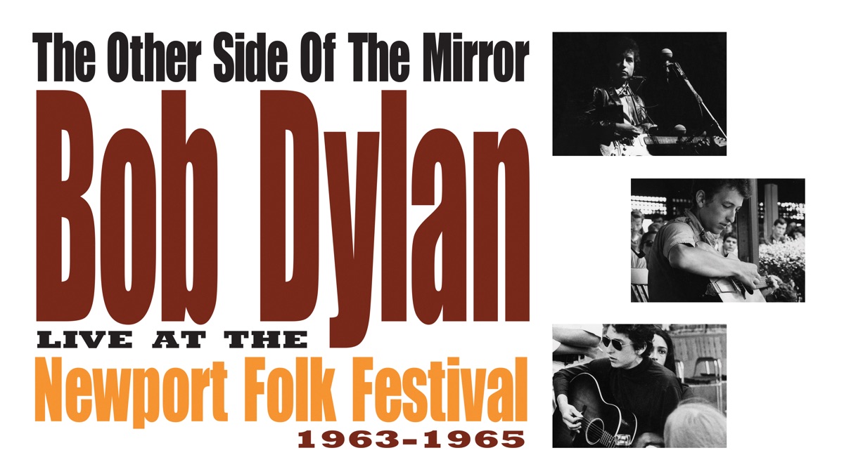 The Other Side of the Mirror: Bob Dylan Live at the Newport Folk ...