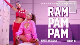 Ram Pam Pam Natti Natasha & Becky G. Latin Urban Music Video 2021 New Songs Albums Artists Singles Videos Musicians Remixes Image