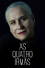 As quatro irmãs - Evaldo Mocarzel