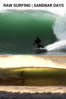 Raw Surfing Sandbar Days - Josh Pomer
