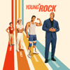 Unprecedented Fatherhood - Young Rock