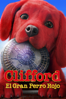 Clifford El Gran Perro Rojo - Walt Becker