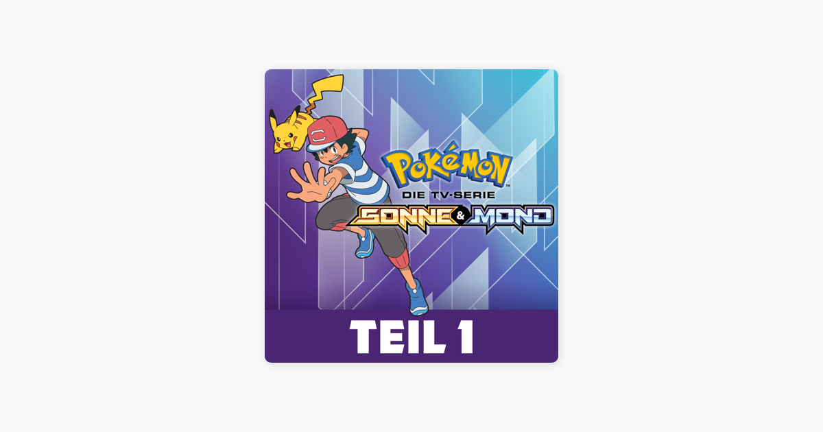 Pokémon Die Tv Serie Sonne Und Mond Teil 1