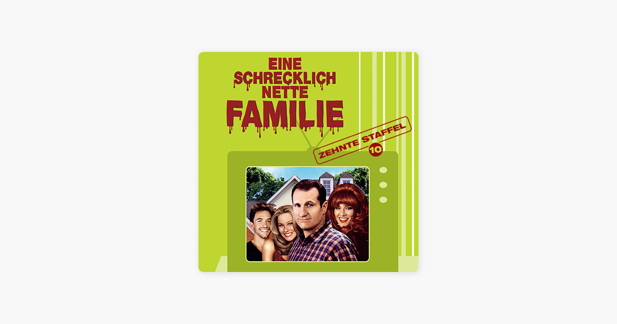 ‎Eine schrecklich nette Familie, Staffel 10 on iTunes