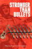Stronger than Bullets - Matthew Millan