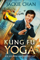 Stanley Tong - Kung Fu Yoga: Der goldene Arm der Götter artwork