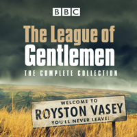The League of Gentlemen - The League of Gentlemen, The Complete Collection artwork