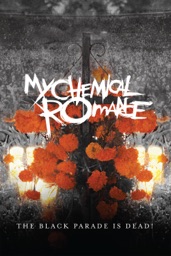 My Chemical Romance: The Black Parade Is Dead! (Live)