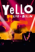 Yello: Live In Berlin