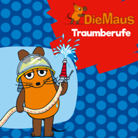 Die Maus - Die Maus - Traumberufe artwork