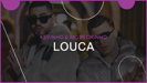 LOUCA - Kevinho & Mc Pedrinho