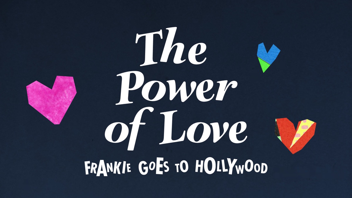 Frankie goes to hollywood power of love