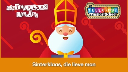 Sinterklaas Die Lieve Man (Lyric Video)