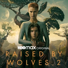 Raised By Wolves, Staffel 2