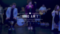 Casting Crowns - Who Am I (New York Sessions) artwork