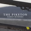 The Piketon Family Murders, Season 1 - The Piketon Family Murders