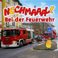Nochmaaal! - Nochmaaal!, Bei der Feuerwehr artwork