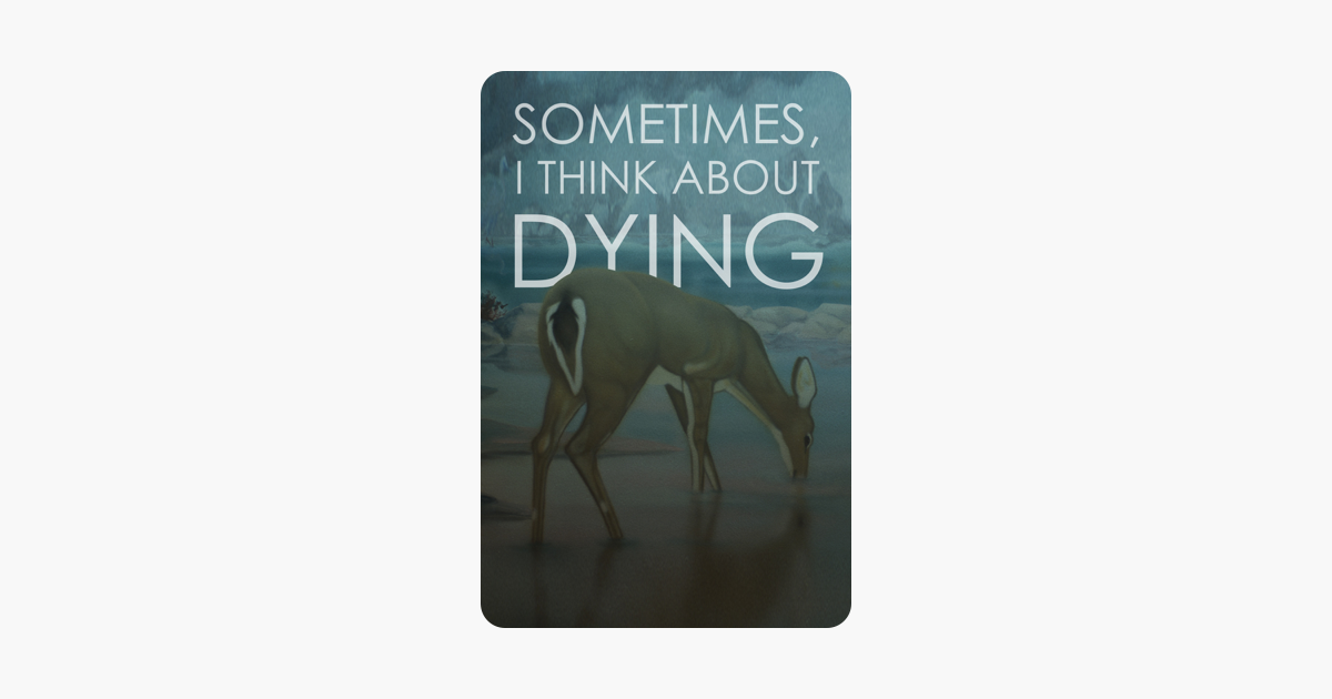 ‎Sometimes, I Think About Dying on iTunes