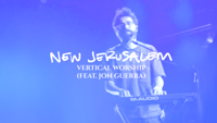 Vertical Worship - New Jerusalem (Official Lyric Video) [feat. Jon Guerra] artwork