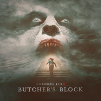Channel Zero - Channel Zero: Butcher's Block, Staffel 3 artwork