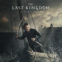 The Last Kingdom - The Last Kingdom, Season 4 artwork
