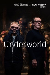 Audio Obscura X Rijksmuseum present Underworld