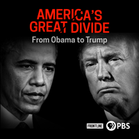 America's Great Divide: From Obama to Trump - America's Great Divide: From Obama to Trump artwork