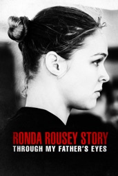 Ronda Rousey Story: Through My Father's Eyes