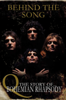 Carl Johnston - Queen - Behind the Song: The Story of Bohemian Rhapsody artwork