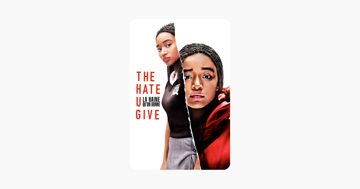 ‎the Hate U Give La Haine Quon Donne Sur Itunes