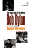 The Other Side of the Mirror: Bob Dylan Live at the Newport Folk Festival 1963-1965 - Bob Dylan