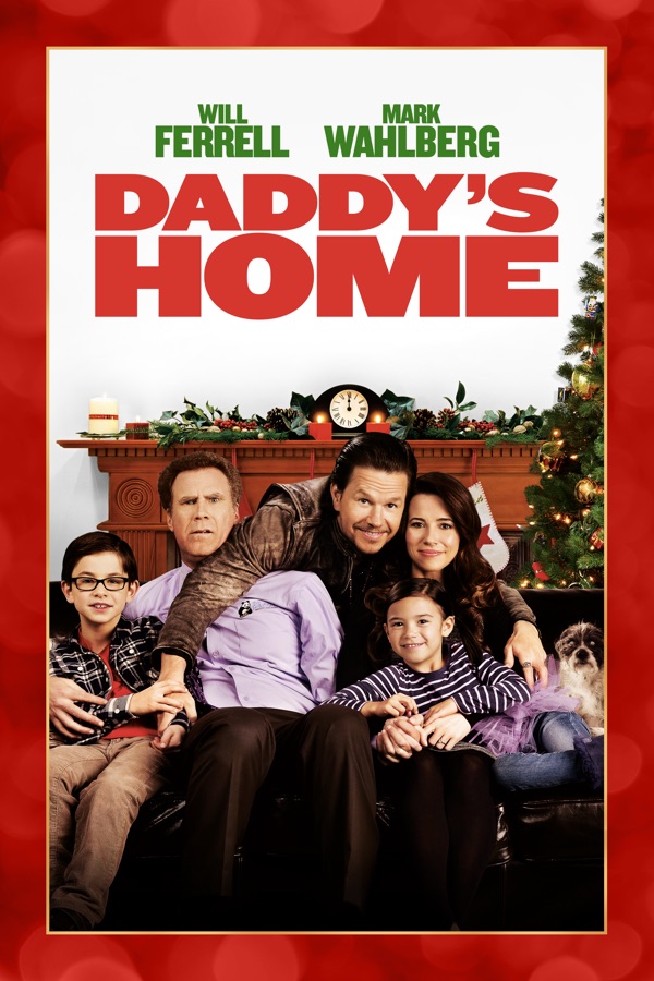 Daddy's Home wiki, synopsis, reviews, watch and download