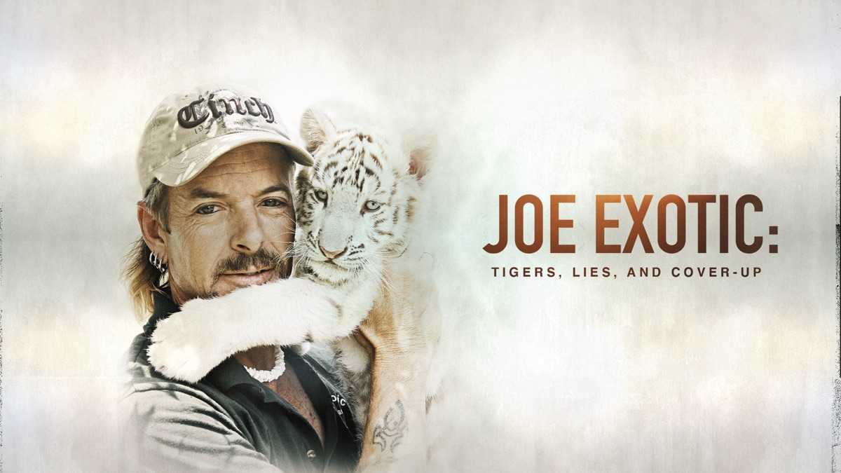 Joe Exotic Tigers, Lies and CoverUp Apple TV