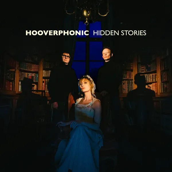 Hidden Stories / Hooverphonic