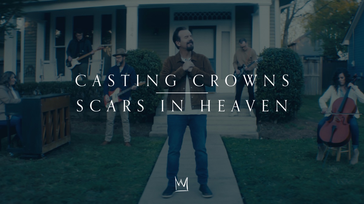 ‎Scars in Heaven by Casting Crowns on Apple Music